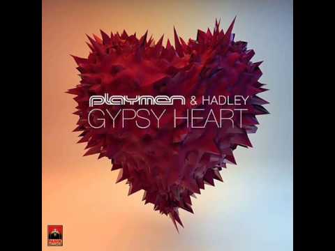 Playmen Ft. Hadley - Gypsy Heart (New Song 2013)
