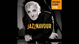 Les Plaisirs Demodes - Charles Aznavour Album Jazznavour