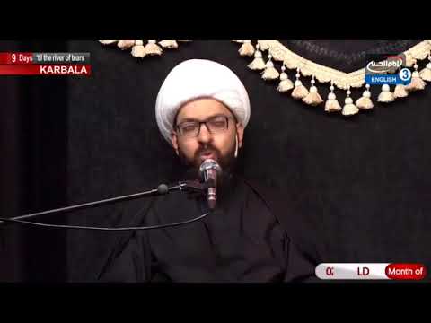 Live Now: Imam Hussein (as) The Way Of Life with Sheikh Mustafa Akhound