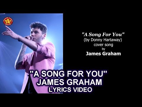 James Graham “A Song For You” LYRICS VIDEO  The Four Season 2