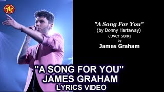 James Graham “A Song For You” LYRICS VIDEO  The Four Season 2
