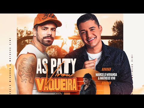 As Paty Virou Vaqueira Marcelo Miranda & Matheus Vini