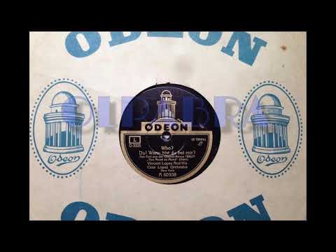 WHO? - VINCENT LOPEZ AND HIS ORCHESTRA