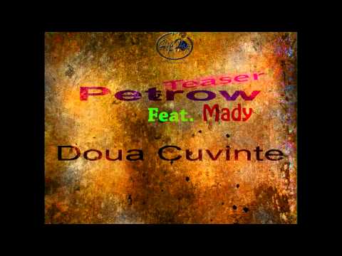 Petrow ft. Mady-Doua Cuvinte (Teaser HD)