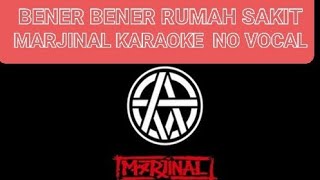 Download lagu BENER BENER RUMAH SAKIT -  KARAOKE MARJINAL NO VOCAL mp3