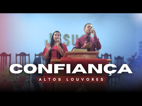 Confiança - Altos Louvores | "Eletrônico Gênesis" (Ao Vivo)