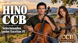 Hinos CCB Selecionados pelos Escritos #1| vozes do campo