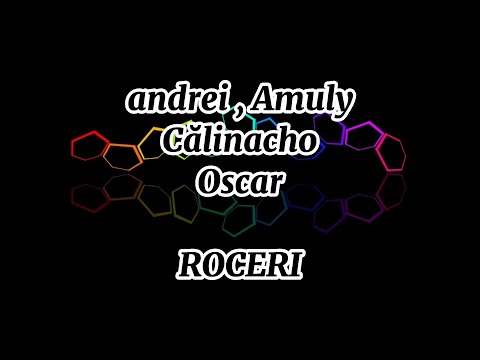 andrei, OSCAR, CALINACHO & AMULY - ROCERI (Versuri)