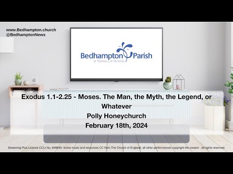 Exodus 1.1-2.25 - Moses. The Man, the Myth, the Legend, or Whatever