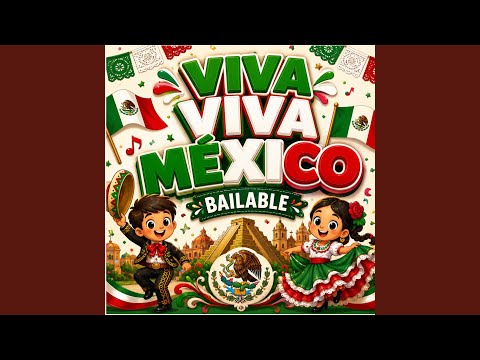 VIVA VIVA MÉXICO