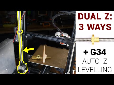 3 ways to add a dual Z axis - Including G34 auto Z levelling