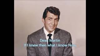Dean Martin 'If I knew then (what I know Now)'
