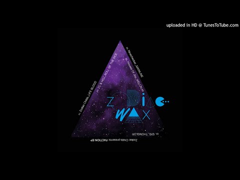 PREMIERE: Zodiac Childs - Life Blood [Zodiac Wax]