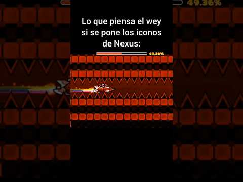 Lo que piensa el wey si se pone los iconos de Nexus #shorts #geometrydash
