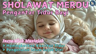 Download lagu LAGU PENGANTAR TIDUR BAYI ISLAMI | Sholawat Nabi Untuk Bayi Tidur Nyenyak, Damai, Tenang Dan Berkah mp3