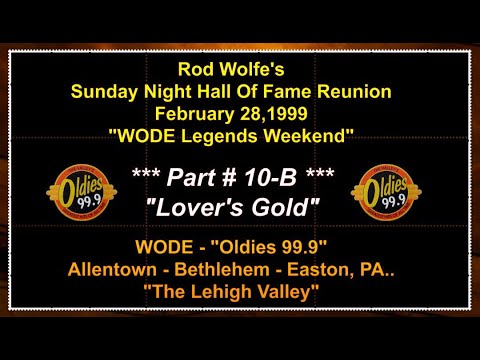 WODE Oldies 99.9 Air Check Legends Weekend - Part 10B of 10 Lovers Gold Sunday Night Hall Of Fame