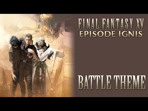 Final Fantasy XV OST Episode Ignis Battle Theme