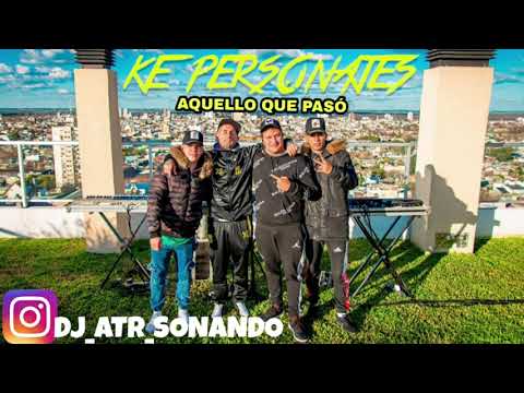 AQUELLO QUE PASÓ - KE PERSONAJES