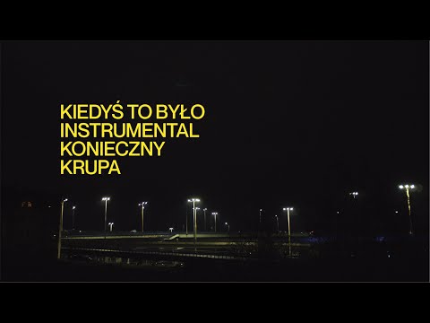 Łona x Konieczny x Krupa — KIEDYŚ TO BYŁO (LYRIC INSTRUMENTAL VIDEO)