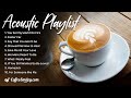 Best English Acoustic Love Songs Relaxing Coffee Music Playlist