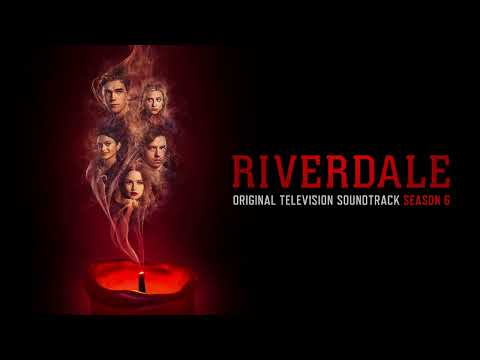 Riverdale S6 Official Soundtrack | The End of the World | WaterTower