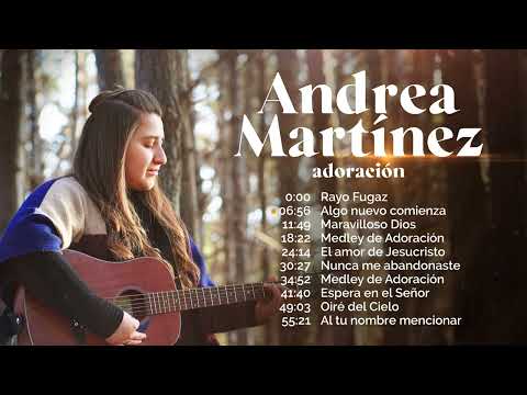 Medley de Adoración - ANDREA MARTINEZ