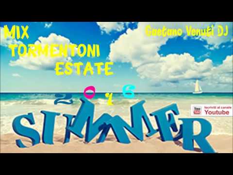 * TORMENTONI ESTATE - 2016 - SUMMER HITS 2016 * ( Gaetano Venuti DJ )