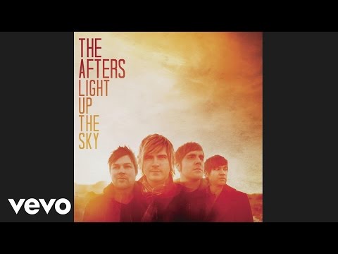 The Afters - Say It Now (Official Pseudo Video)
