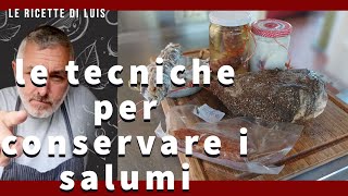 LE VARIE TECNICHE PER CONSERVARE I SALUMI