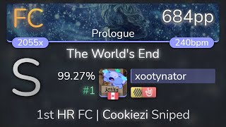 xootynator | Yui Horie - The World&#39;s End [Prologue] +HDHR 99.27% {#1 684pp FC} - osu!
