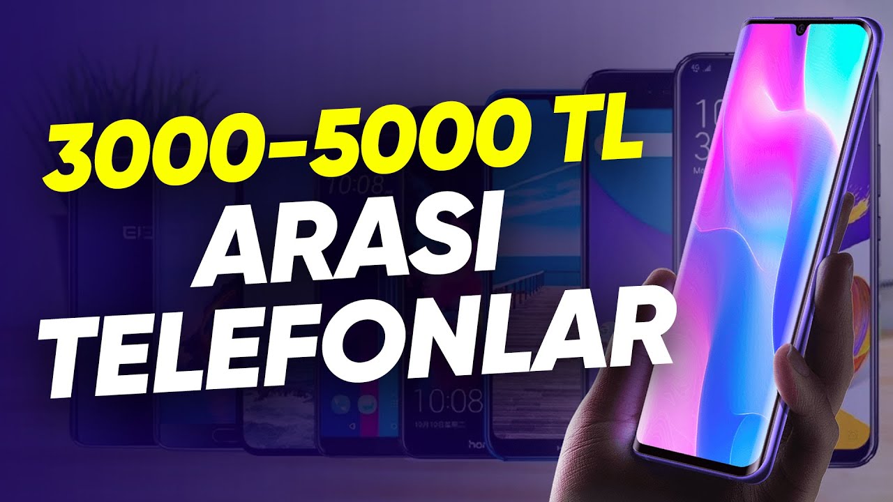 3000-5000 TL Arasında En İyi Akıllı Telefonlar (Şubat 2021)
