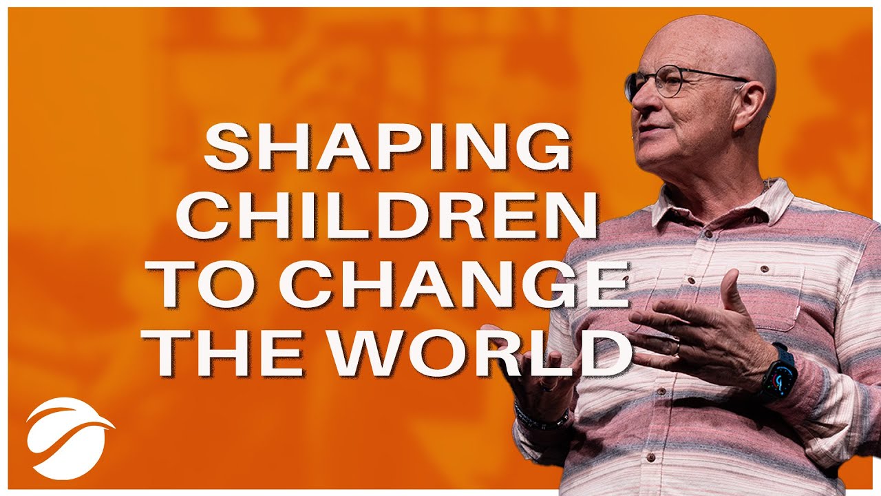 Shaping Children to Change the World | Pastor Danny Tice
