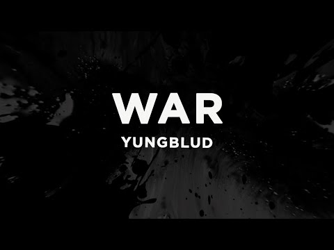 YUNGBLUD - War (Lyrics)