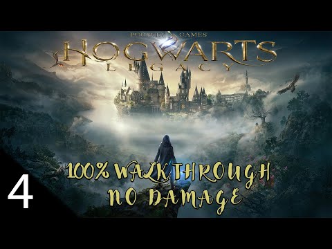 Hogwarts Legacy 100% Walkthrough Hard No Damage - Back to Hogwarts - Part 4