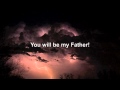You Will Be My Rock