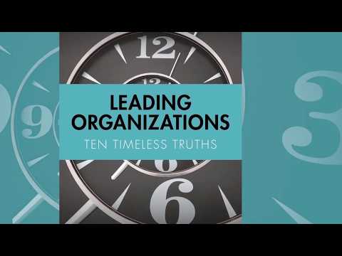 Leading Organizations: Ten Timeless Truths