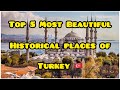 Top 5 Historical Places Of Turkey History In Urdu Beauty Of Turkey