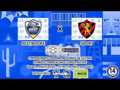 AO VIVO - Campeonato Pernambucano de Futsal - AEST/Recife x Sport (17/11/2025)