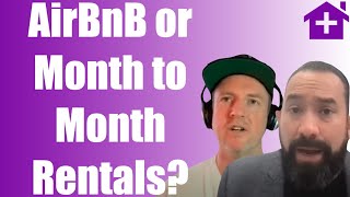 AirBnB or Month to Month Rentals. Where would Omar start if he could do it all over again
