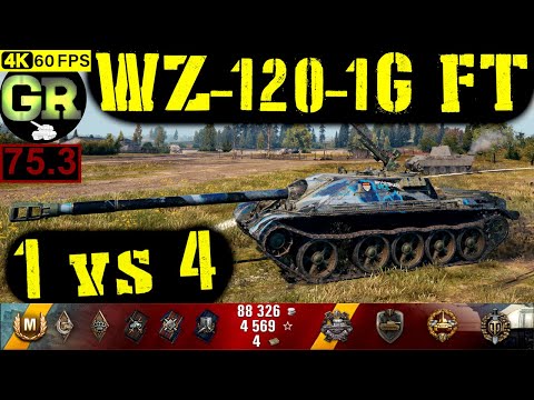 75_World of Tanks WZ-120-1G FT WoT Replay - 6 Kills 4.9K DMG(Patch 1.4.0)