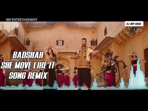 She Move It Like - Badshah (Remix) DJ SRP _ New Remix 2019_DJ SRP INDIA