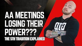 AA Meetings in Danger The 5th Tradition Is the Key