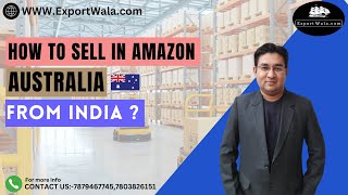 How to sell on Amazon Australia from India ? | Exportwala | Ankit Sahu | Hindi |