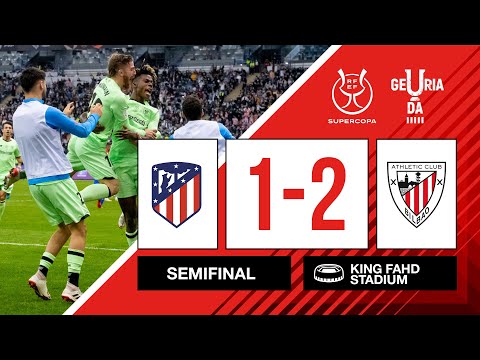 HIGHLIGHTS I Atlético Madrid 1-2 Athletic Club I Semifinal Supercopa 2022 I LABURPENA I RESUMEN