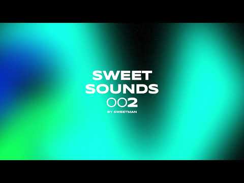 Sweet Sounds 002: Deep House & Afro Tech Mix