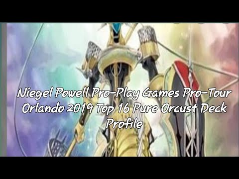Niegel Powell-Pro-Play Play Games Pro-Play Orlando Top 16 Pure Orcrust Deck Profile