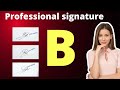 B letter signature style | B signature style