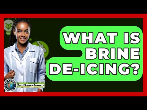 What Is Brine De-icing? - Earth Science Answers