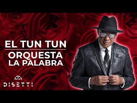 Orquesta La Palabra - El Tun Tun | Acapella