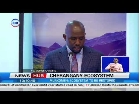 CS Murkomen launches plan to restore Cherangany ecosystem